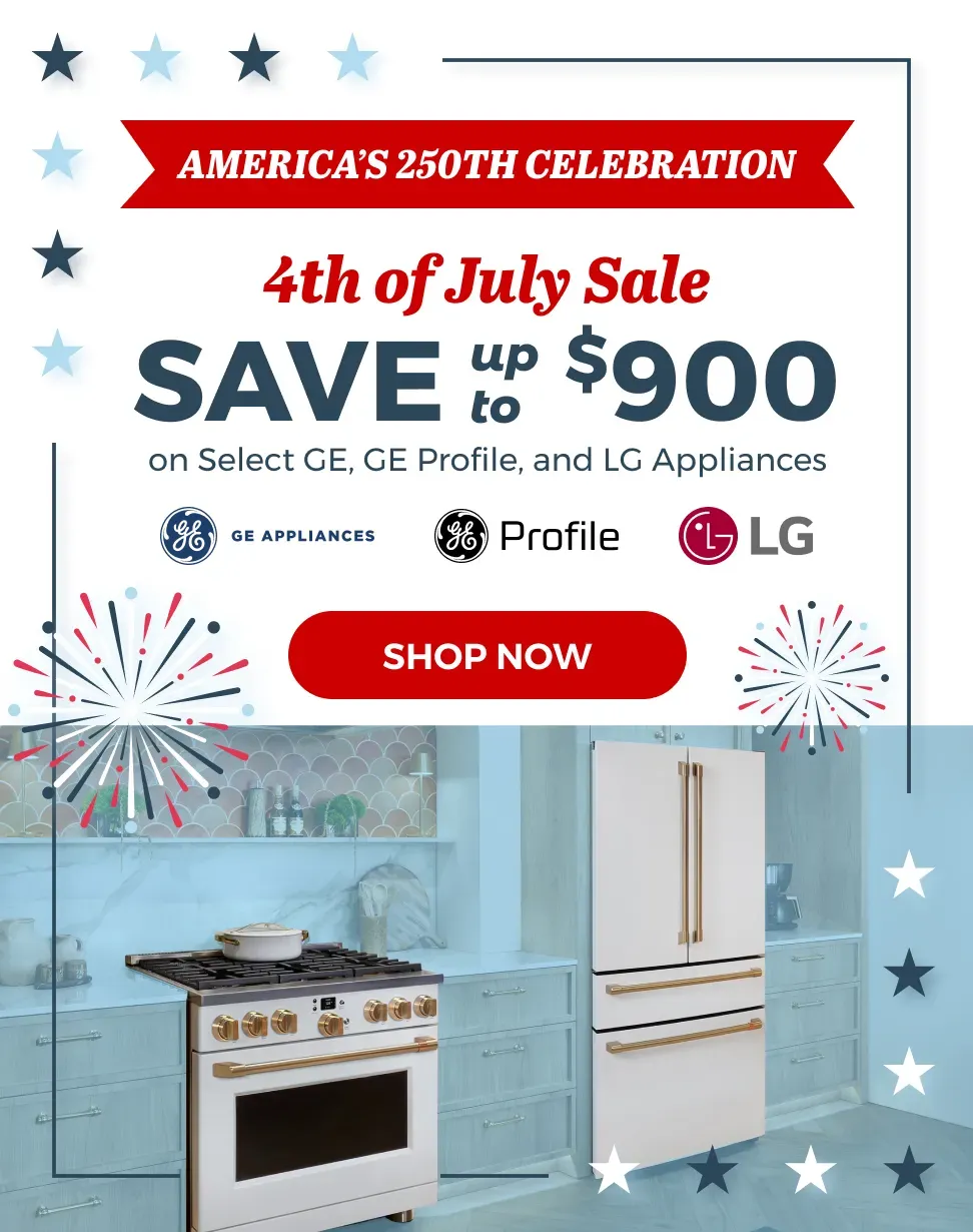 4th of July Save up to $900 Sale on GE and LG